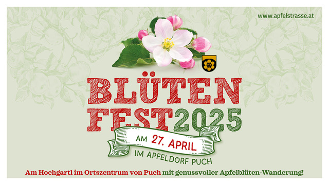 Blütenfest am Hochgartl im Apfeldorf Puch 2025 Blütenfest am Hochgartl im Apfeldorf Puch 2025