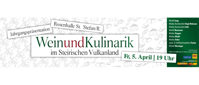 Wein & Kulinarik im Steirischen Vulkanland Wein & Kulinarik im Steirischen Vulkanland
