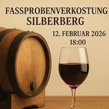 Fassprobenverkostung Silberberg