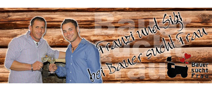 Steirische Winzer bei „Bauer sucht Frau“ Steirische Winzer bei „Bauer sucht Frau“