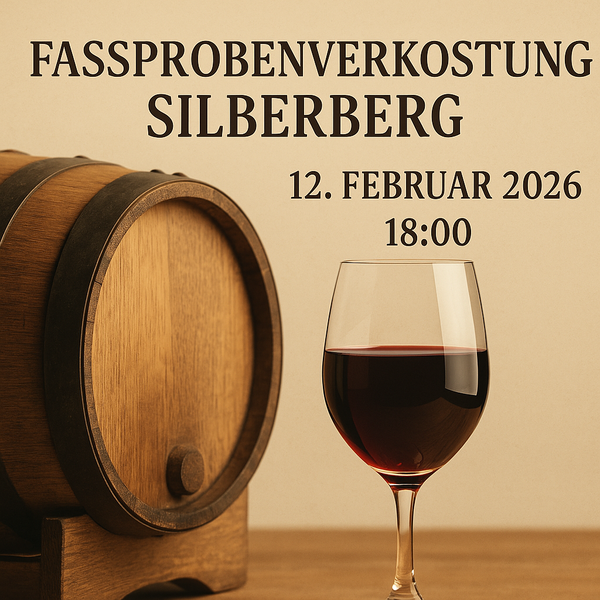 Fassprobenverkostung Silberberg